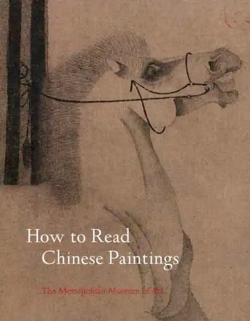 How to Read Chinese Paintings - Paperback