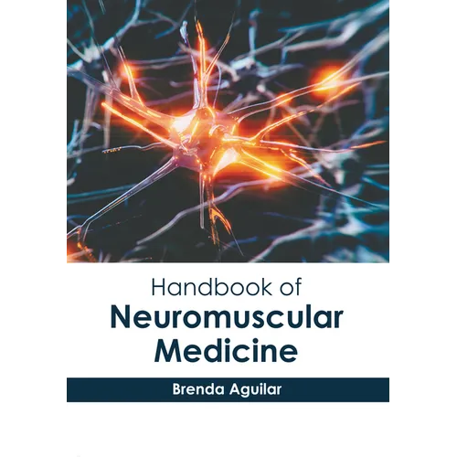 Handbook of Neuromuscular Medicine - Hardcover