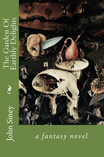 The Garden Of Earthly Delights - Paperback