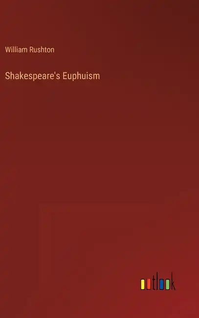 Shakespeare's Euphuism - Hardcover
