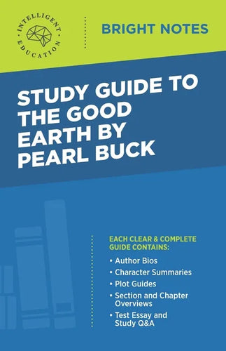 Study Guide to The Good Earth by Pearl Buck - Paperback