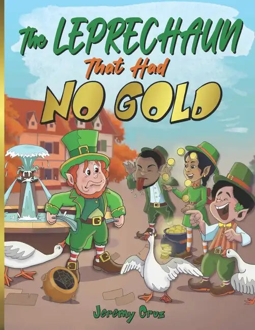 The Leprechaun That Had No Gold - Paperback