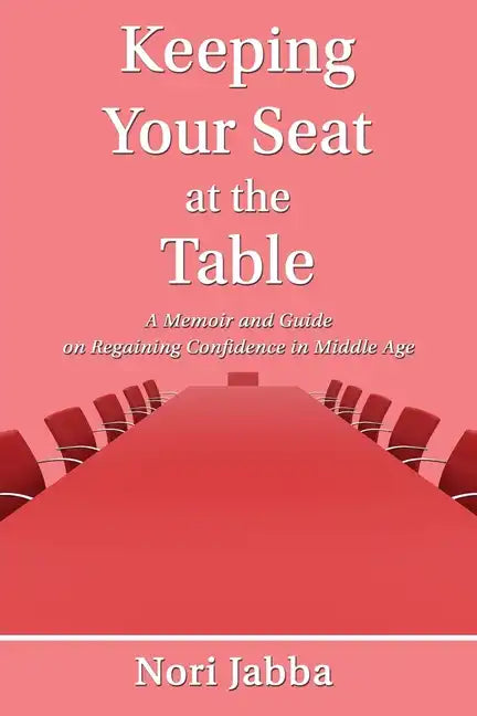 Keeping Your Seat at the Table - Paperback