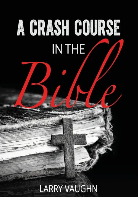 A Crash Course in the Bible - Paperback