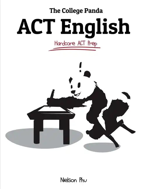 The College Panda's ACT English: Advanced Guide and Workbook - Paperback