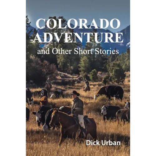 Colorado Adventure: and Other Short Stories - Paperback