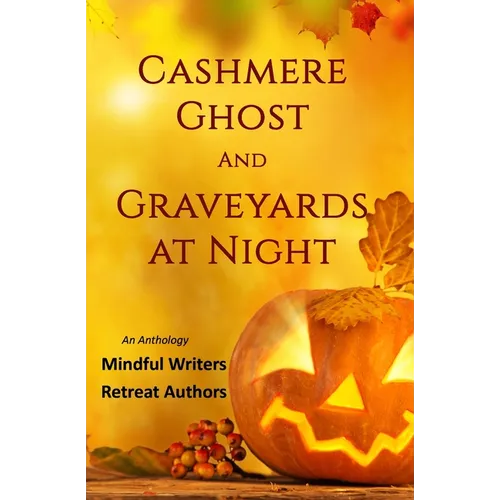 Cashmere Ghost and Graveyards at Night - Paperback