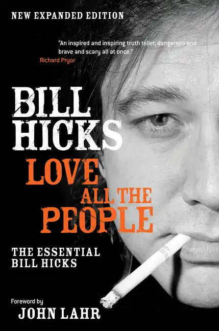 Love All the People: The Essential Bill Hicks - Paperback