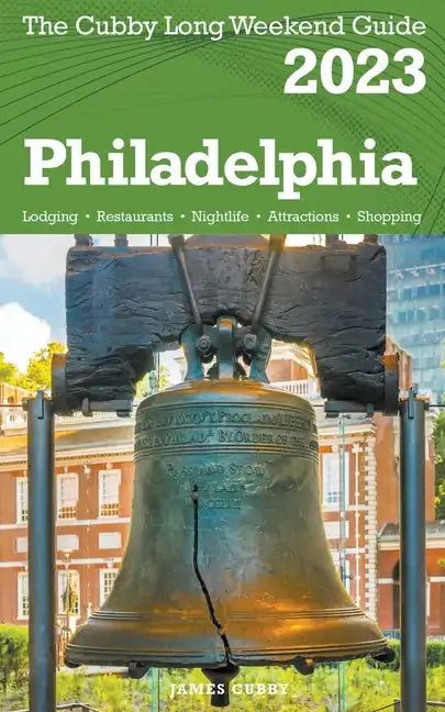 Philadelphia - The Cubby 2023 Long Weekend Guide - Paperback
