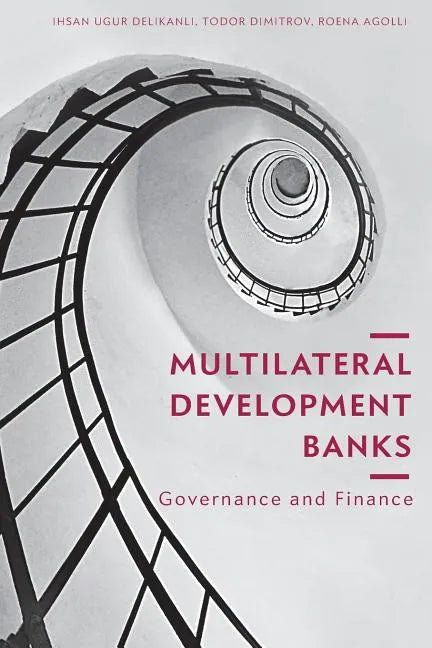 Multilateral Development Banks: Governance and Finance - Paperback