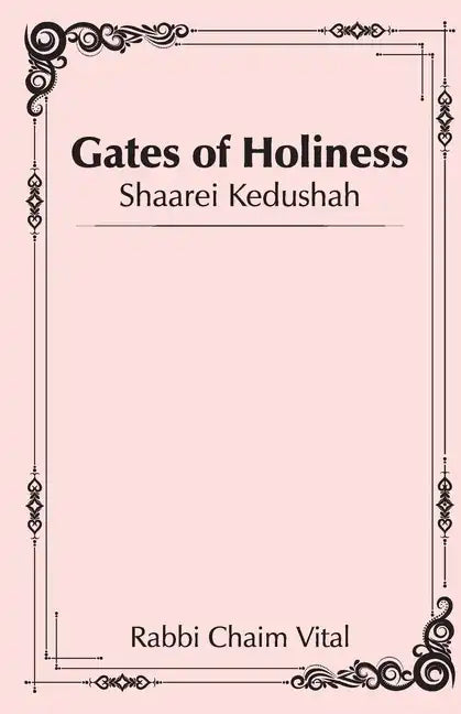 Shaarei Kedushah - Gates of Holiness - Paperback