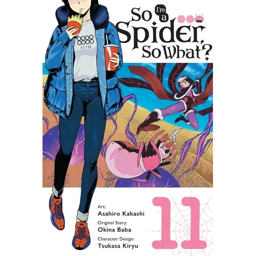 So I'm a Spider, So What?, Vol. 11 (Manga): Volume 11 - Paperback