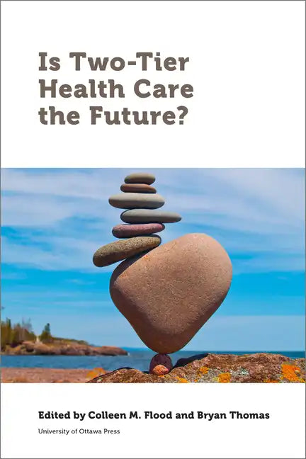 Is Two-Tier Health Care the Future? - Paperback