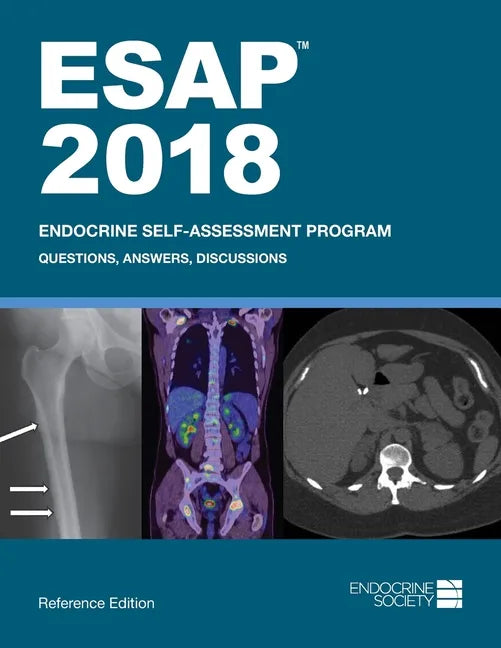 ESAP 2018 Endocrine Self-Assessment Program Questions, Answers, Discussions - Paperback