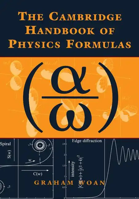 The Cambridge Handbook of Physics Formulas - Paperback