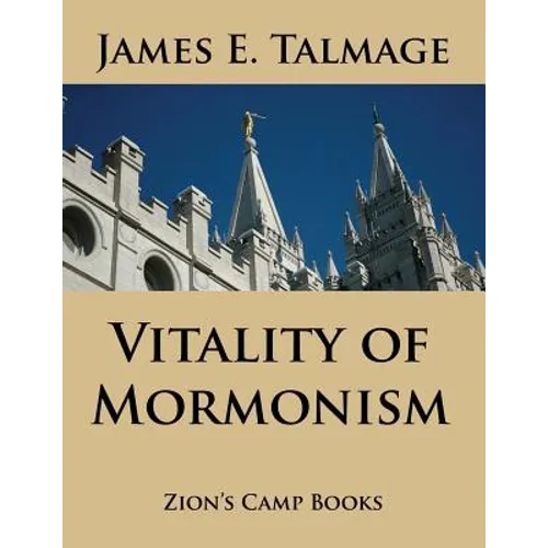 Vitality of Mormonism - Paperback
