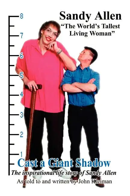Cast a Giant Shadow: The Inspirational Life Story of Sandy Allen 
