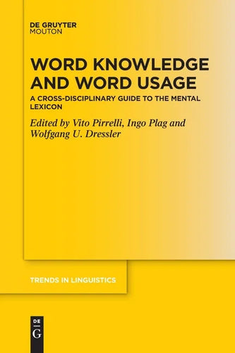 Word Knowledge and Word Usage: A Cross-Disciplinary Guide to the Mental Lexicon - Paperback