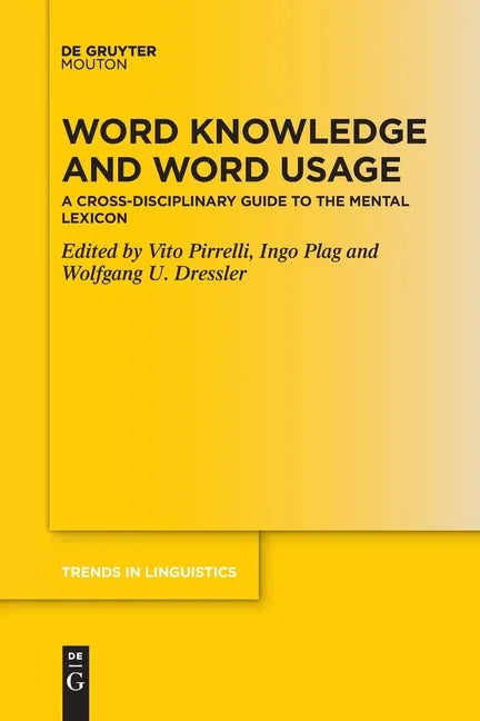 Word Knowledge and Word Usage: A Cross-Disciplinary Guide to the Mental Lexicon - Paperback