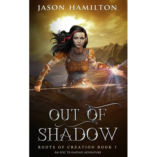 Out of Shadow (Dyslexia Friendly): An Epic YA Fantasy Adventure - Paperback