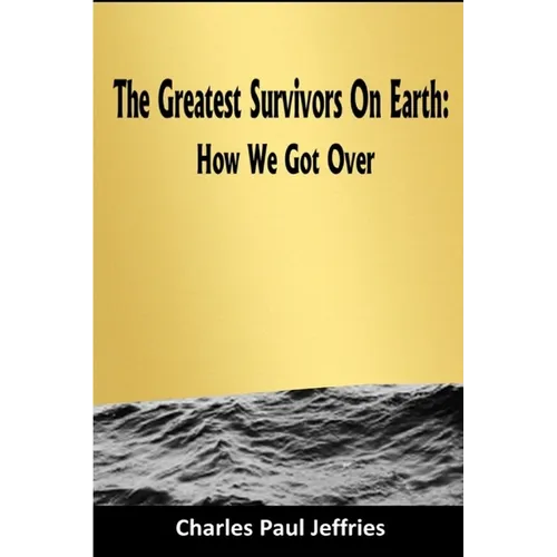 The Greatest Survivors On Earth - Paperback