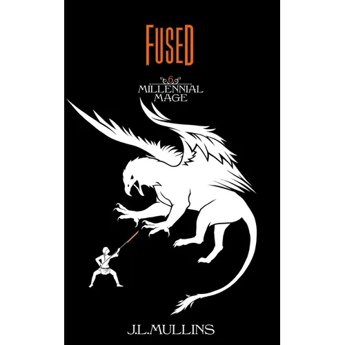 Fused: A Slice of Life Progression Fantasy - Paperback
