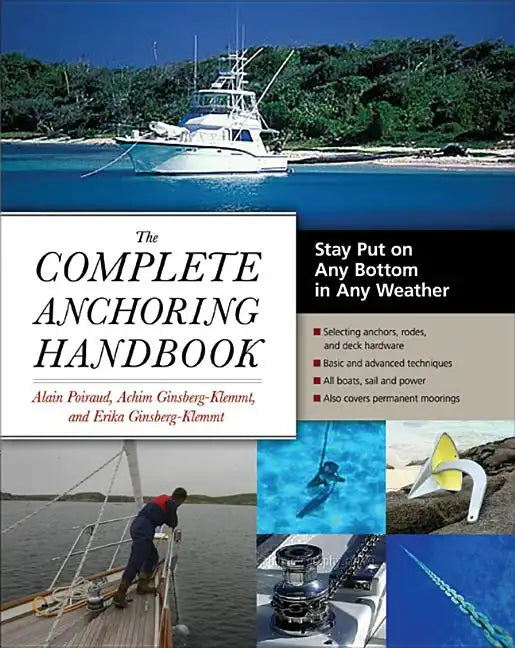 The Complete Anchoring Handbook: Stay Put on Any Bottom in Any Weather - Paperback