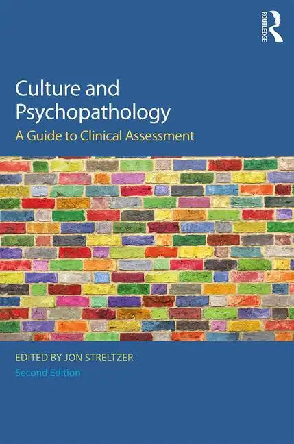 Culture and Psychopathology: A Guide to Clinical Assessment - Paperback