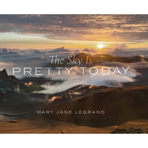 The Sky Is Pretty Today - Hardcover