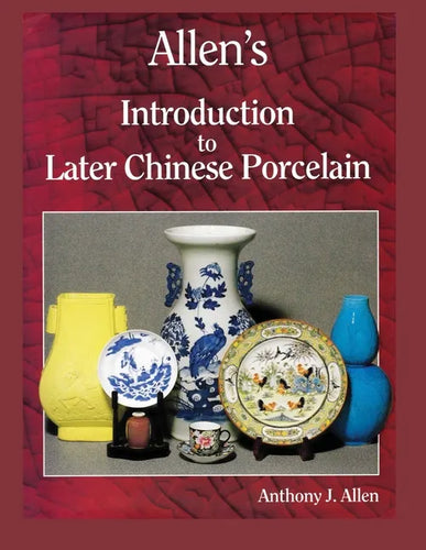 Allen's Introduction to Later Chinese Porcelain - Paperback