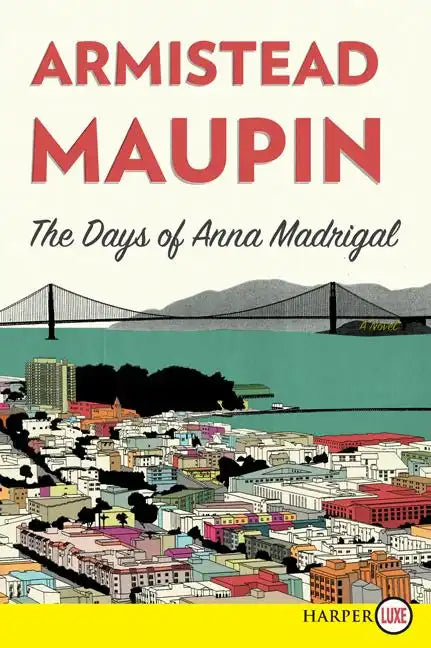 The Days of Anna Madrigal - Paperback