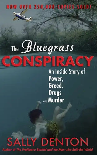 The Bluegrass Conspiracy: An Inside Story of Power, Greed, Drugs & Murder - Paperback