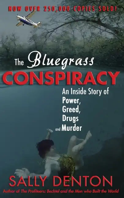 The Bluegrass Conspiracy: An Inside Story of Power, Greed, Drugs & Murder - Paperback