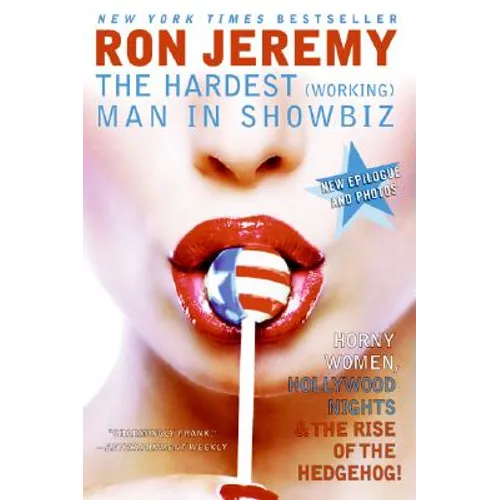 Ron Jeremy: The Hardest (Working) Man in Showbiz - Paperback