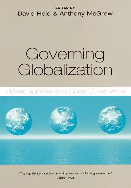 Governing Globalization: Power, Authority and Global Governance - Paperback
