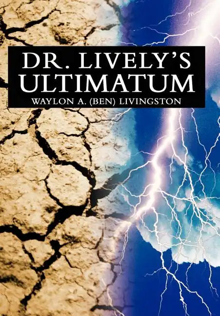 Dr. Lively's Ultimatum - Hardcover