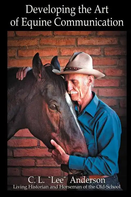 Developing the Art of Equine Communication - Paperback