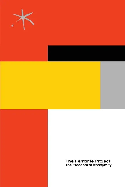 The Ferrante Project: An Aster(ix) Anthology, October 2020 - Paperback