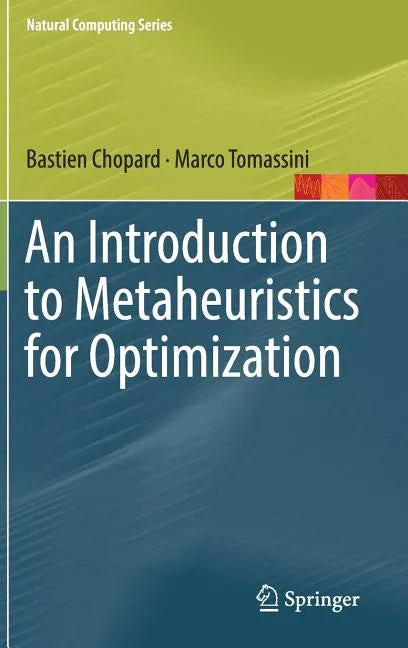 An Introduction to Metaheuristics for Optimization - Hardcover