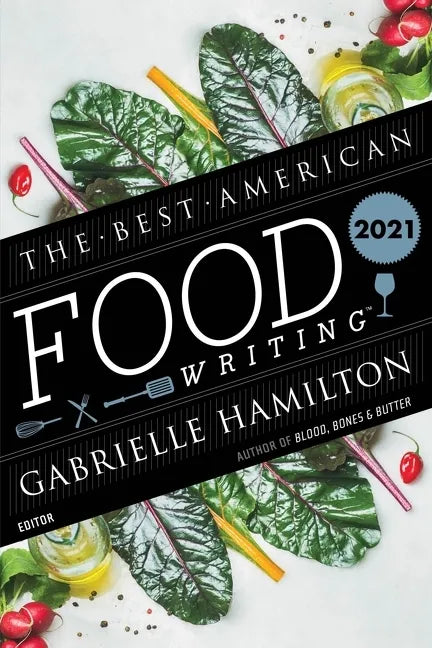 The Best American Food Writing 2021 - Paperback