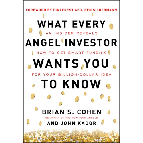 What Every Angel Investor Wants You to Know (Pb) - Paperback