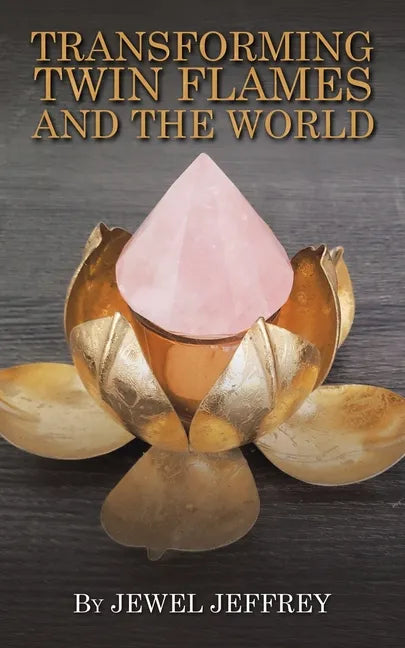 Transforming Twin Flames and the World - Paperback