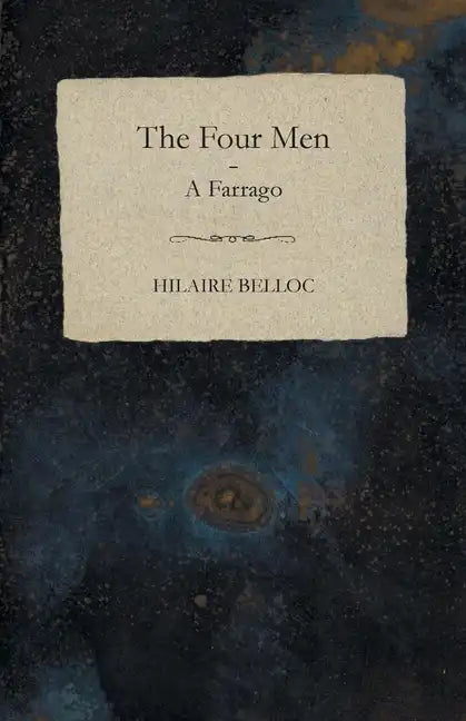 The Four Men - A Farrago - Paperback