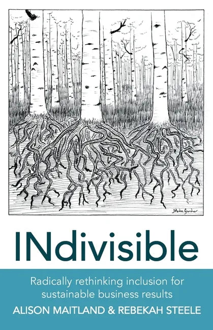 INdivisible: Radically rethinking inclusion for sustainable business results - Paperback