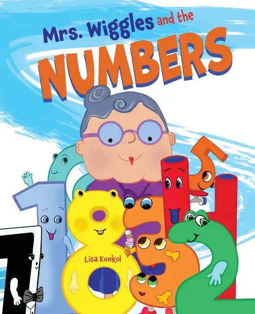 Mrs. Wiggles and the Numbers: Read Aloud Counting Picture Book - Paperback