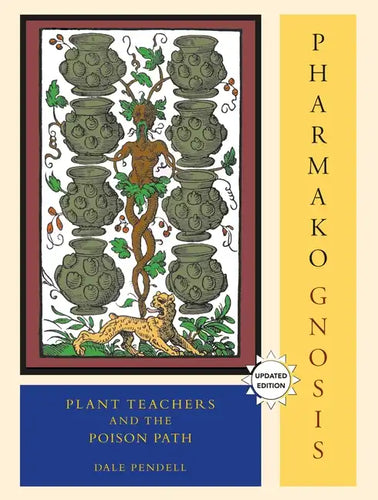 Pharmako/Gnosis, Revised and Updated: Plant Teachers and the Poison Path - Paperback