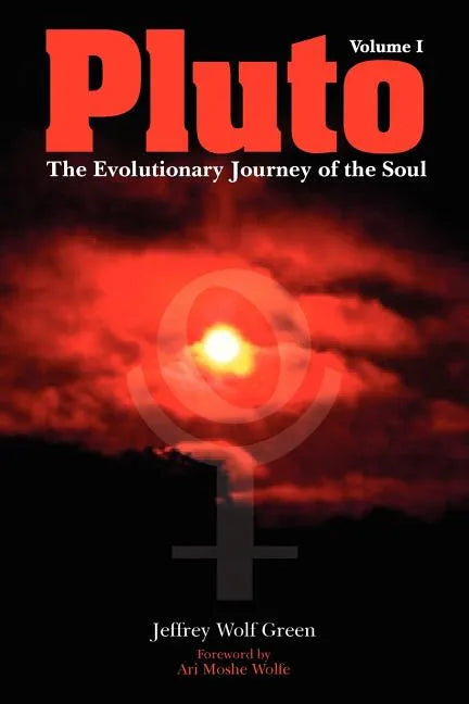 Pluto: The Evolutionary Journey of the Soul, Volume 1 - Paperback