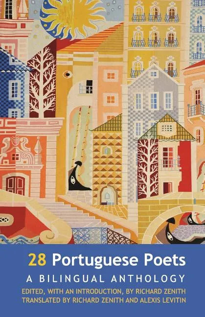 28 Portuguese Poets: A Bilingual Anthology - Paperback