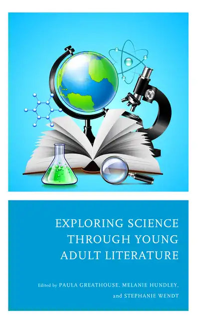 Exploring Science through Young Adult Literature - Paperback