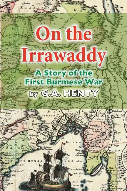 On the Irrawaddy: A Story of the First Burmese War - Paperback